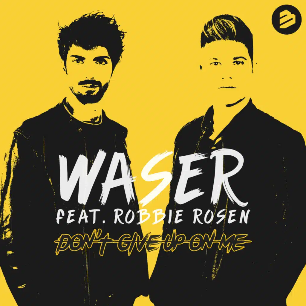 Don't Give Up On Me feat. Robbie Rosen