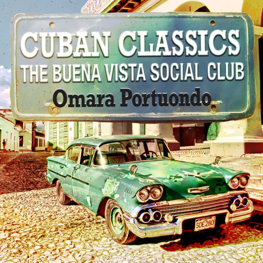 Cuban Classics - The Buena Vista Social Club