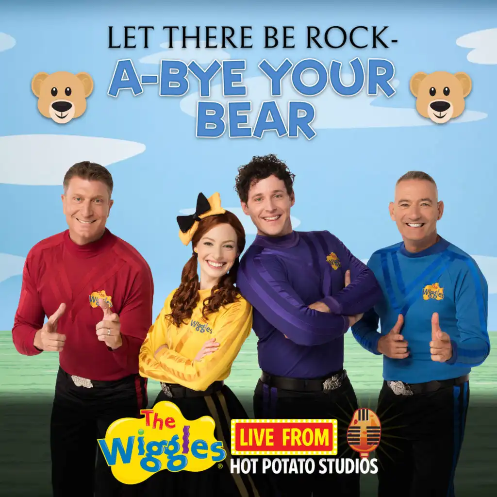 Live From Hot Potato Studios: Let There Be Rock-a-Bye Your Bear