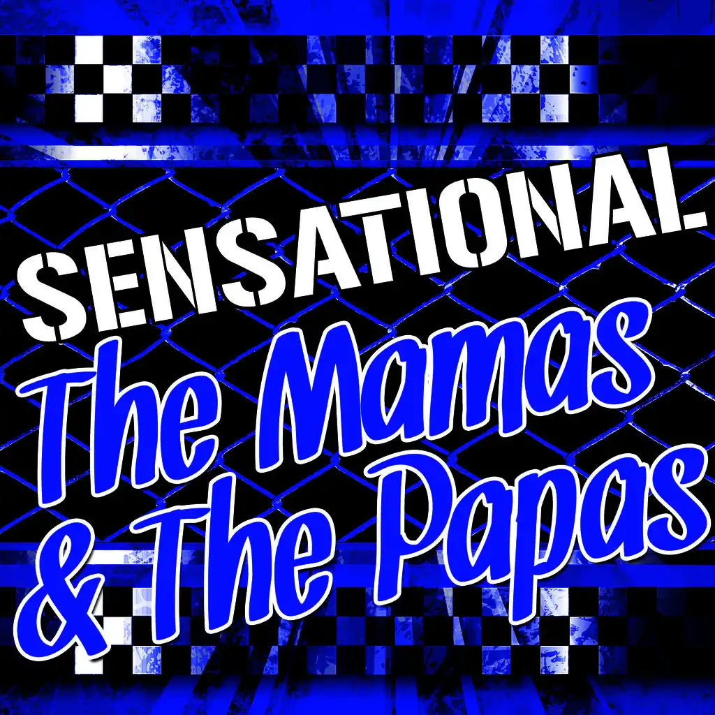 Sensational the Mamas & The Papas (Live)