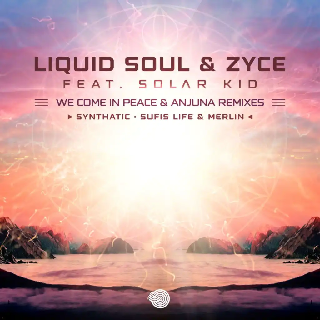 We Come in Peace & Anjuna (Remixes) [feat. Solar Kid]