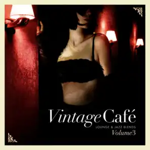 Vintage Café: Lounge and Jazz Blends (Special Selection), Pt. 3