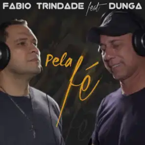 Pela Fé (feat. dunga)