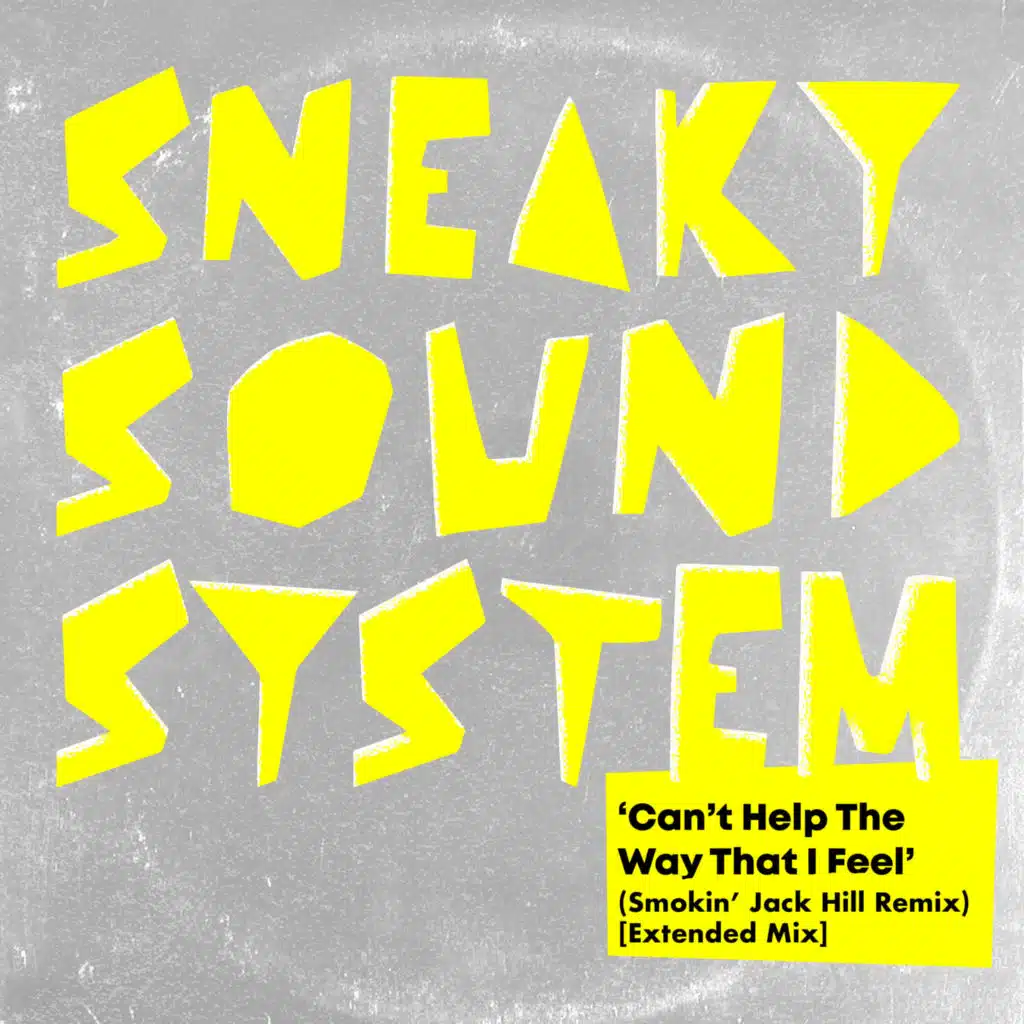 Can't Help The Way That I Feel (Smokin' Jack Hill Vibes Remix - Extended Mix)