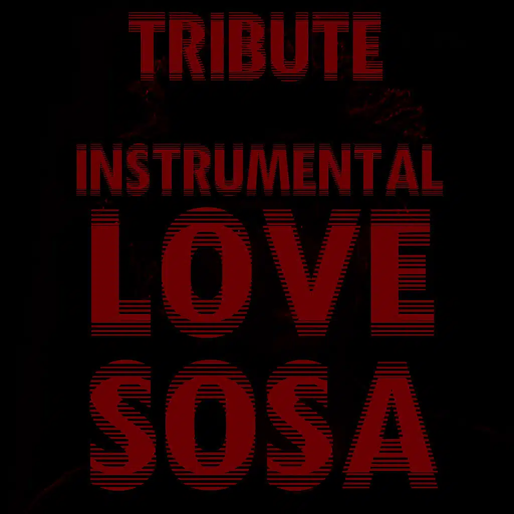 Love Sosa (Instrumental)