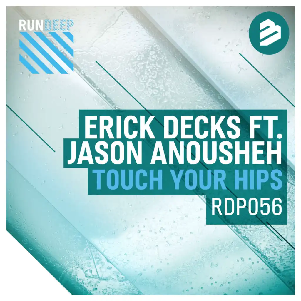 Touch Your Hips (Radio Edit) feat. Jason Anousheh