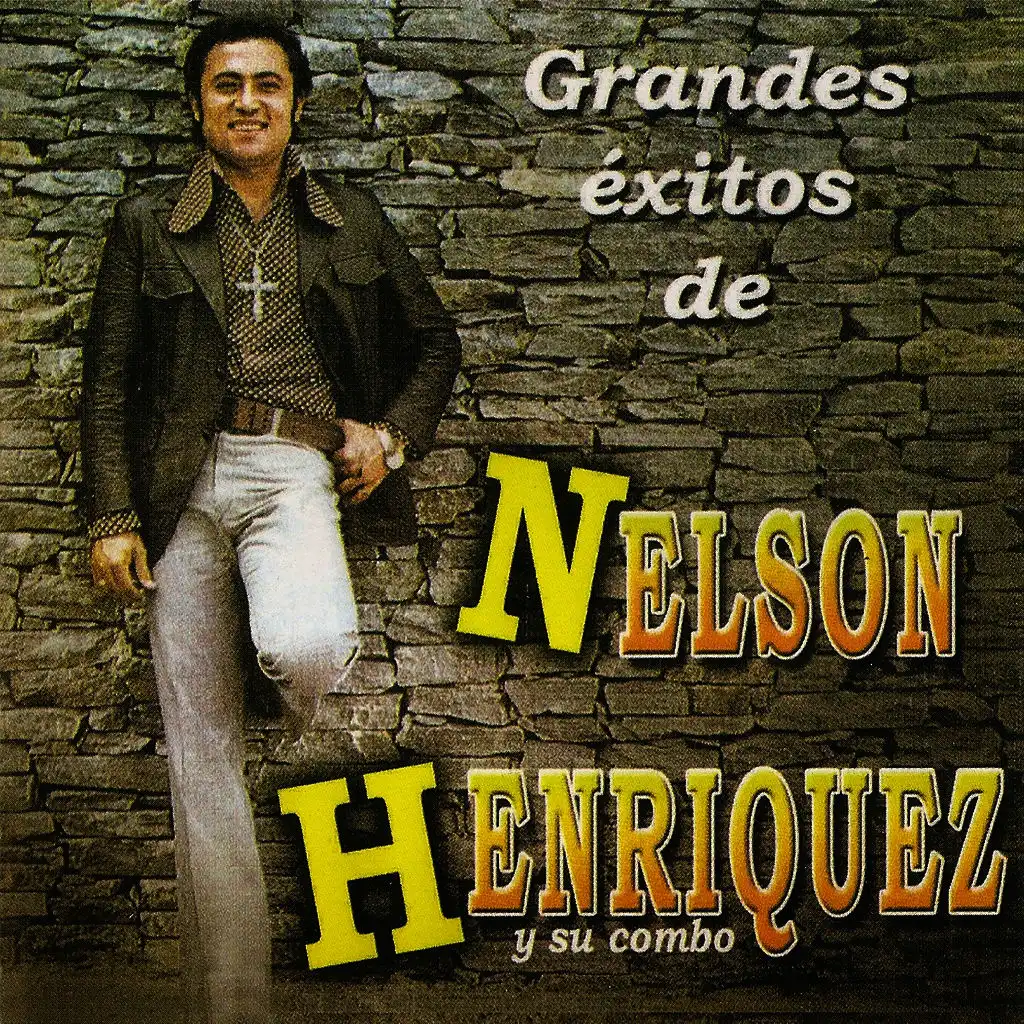 Grandes Exitos de Nelson Henriquez y Su Combo