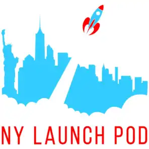 New York Launch Pod: A Podcast Highlighting New Start-Ups, Businesses, and Openings in the New York