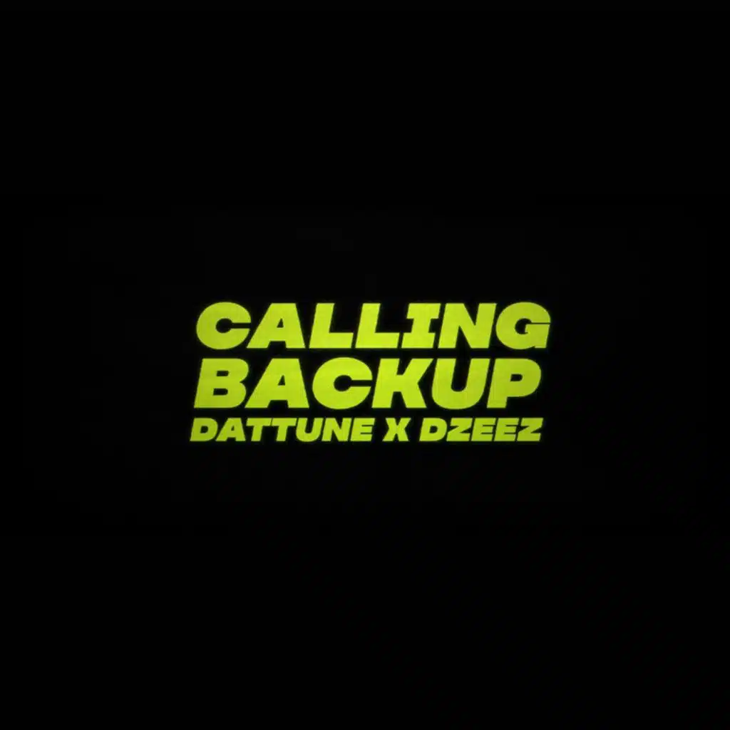 Calling Back Up (feat. DZEEZ دزيز)