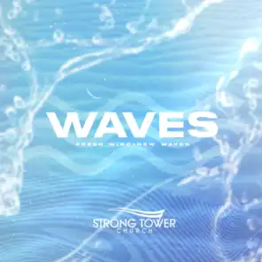 “Waves” Fresh Wind New Waves