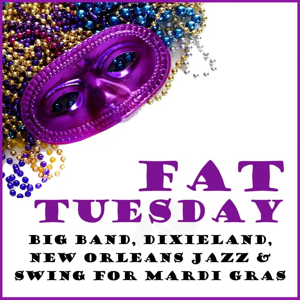 Mardi Gras: Dixieland Party