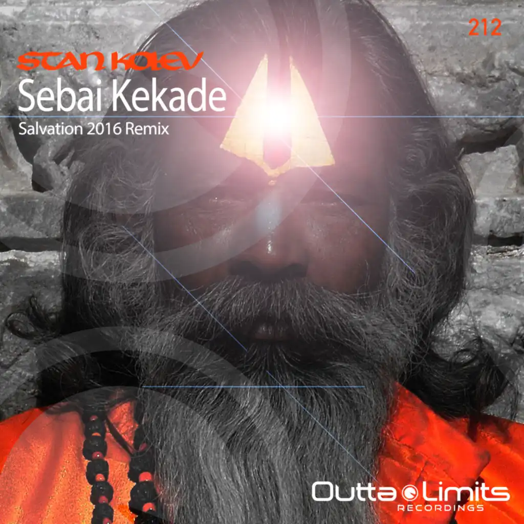 Sebai Kekade (Stan Kolev Salvation 2016 Remix)