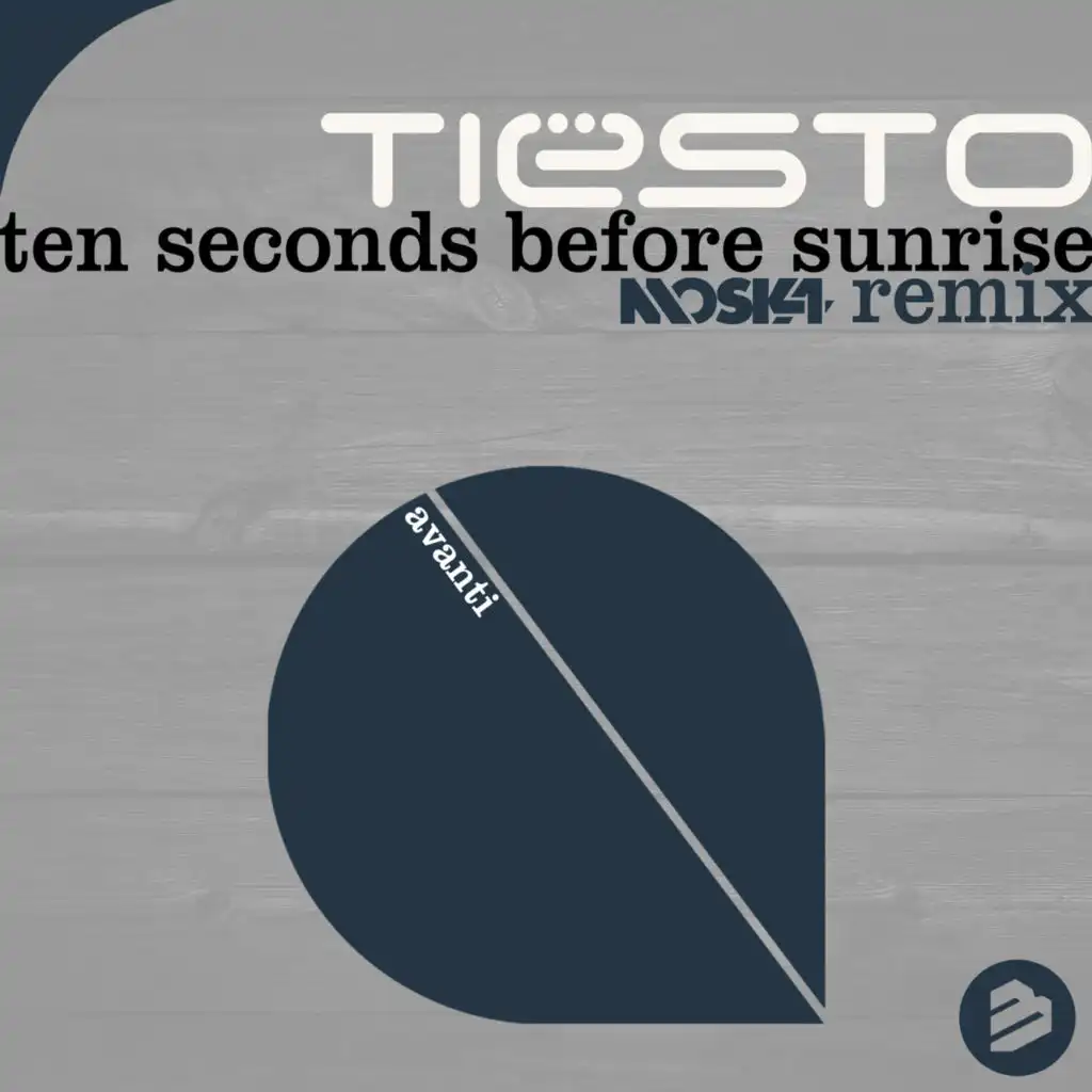 Ten Seconds Before Sunrise (Moska Remix)