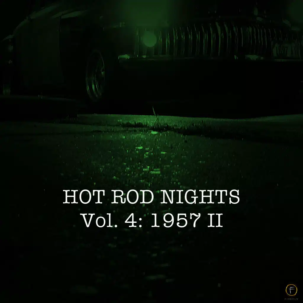 Hot Rod Nights, Vol. 4: 1957 II