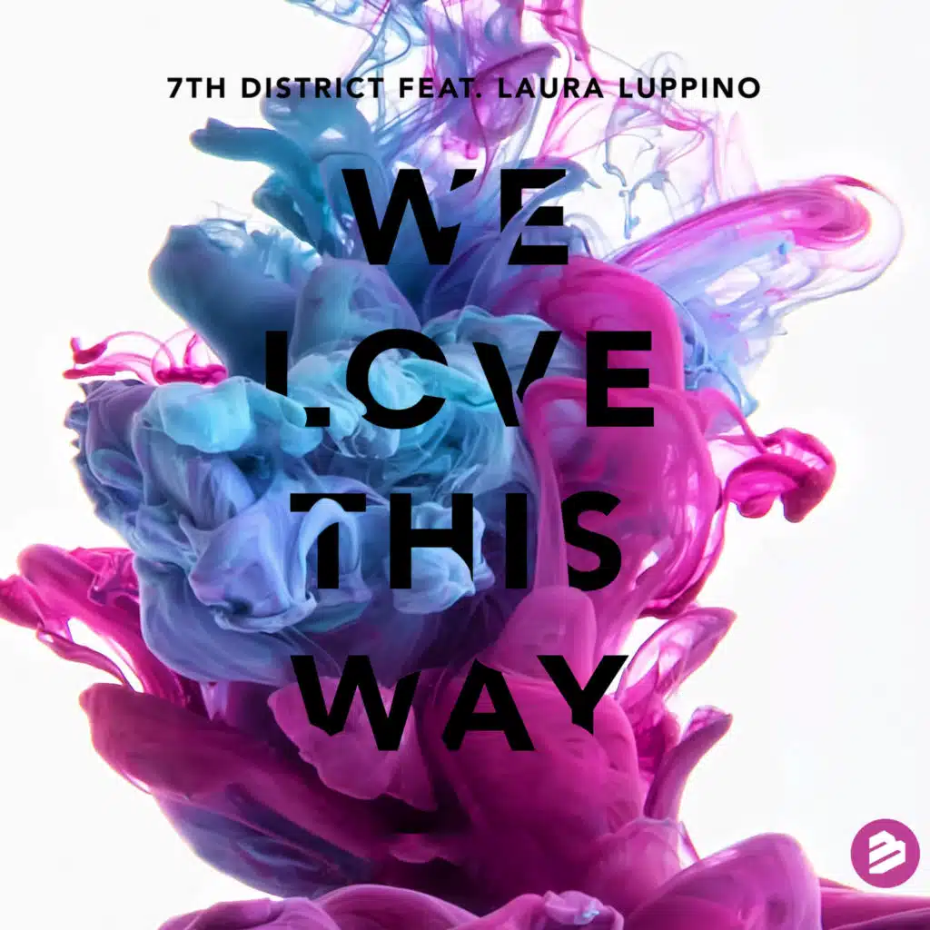We Love This Way feat. Laura Luppino
