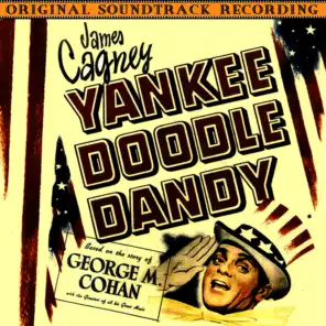 Yankee Doodle Dandy (Original Soundtrack Recording)