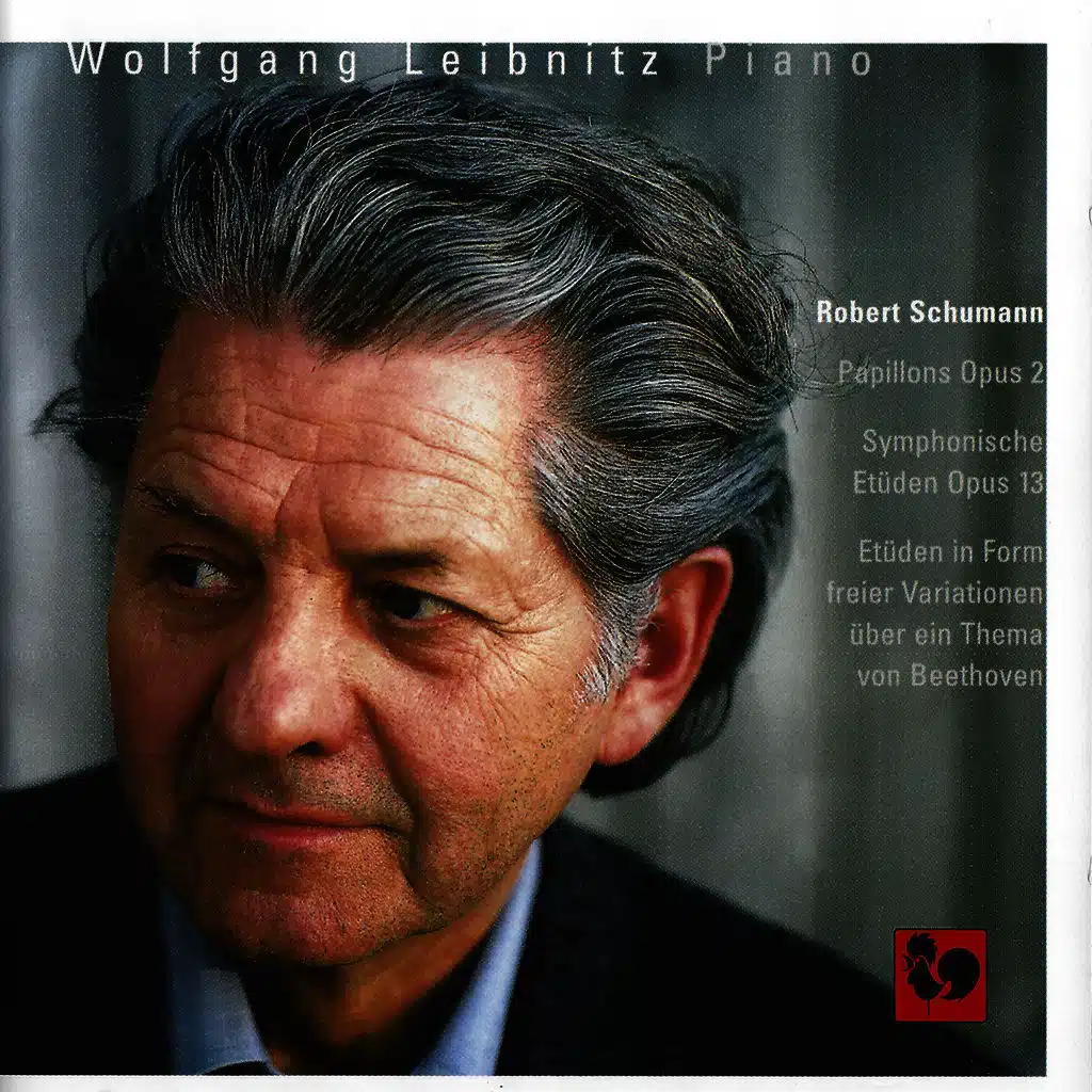 Schumann: Papillons, Op. 2 – Symphonic Etudes, Op. 13 – 15 Etudes in Variation Form on a Theme by Beethoven, WoO 31