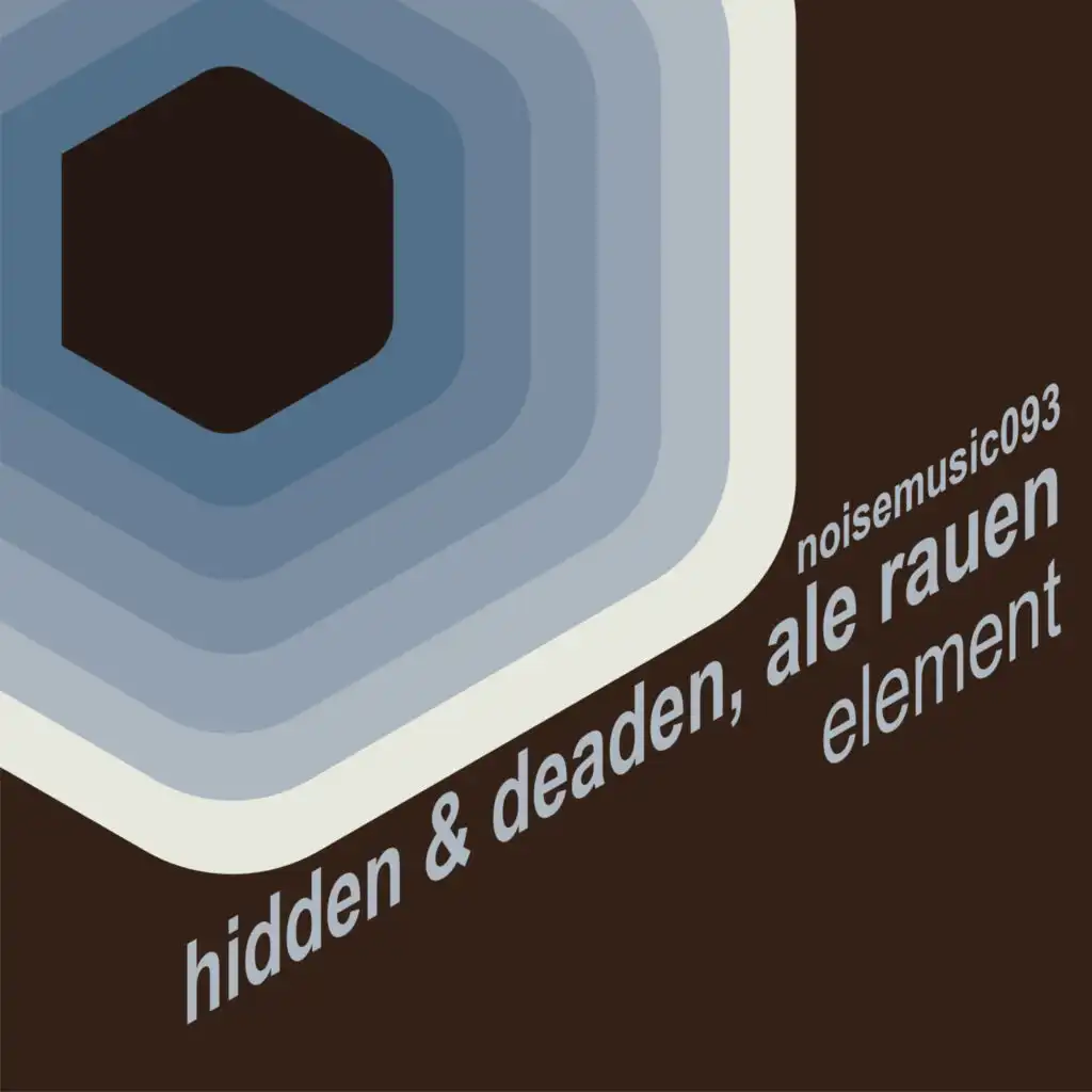 Hidden & Deaden, Ale Rauen