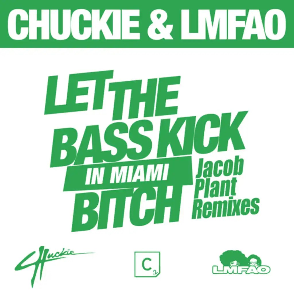 Let The Bass Kick In Miami Bitch (Jacob Plant Remix)