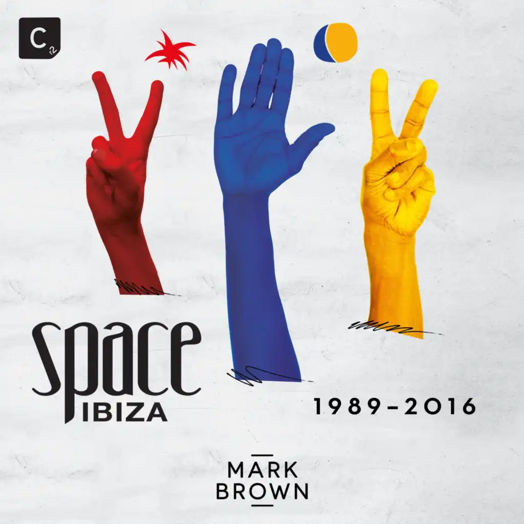 Space Ibiza: 1989 - 2016 (DJ Mix)