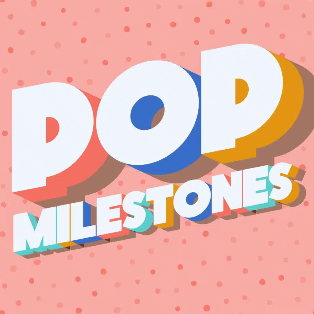 Pop Milestones