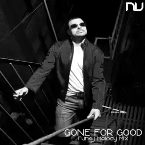 Gone for Good (Funky Melody Mix)