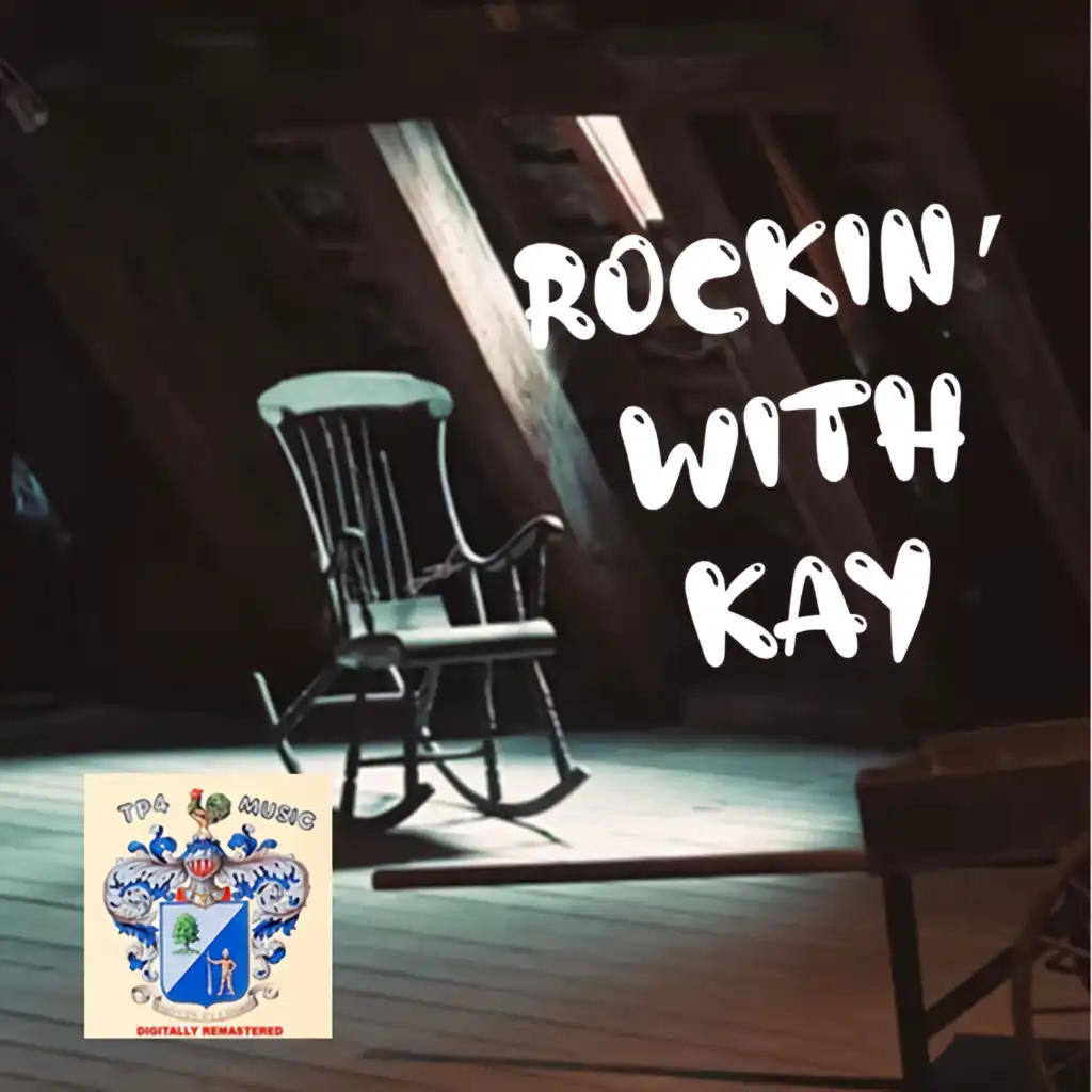 Rockin' with Kay