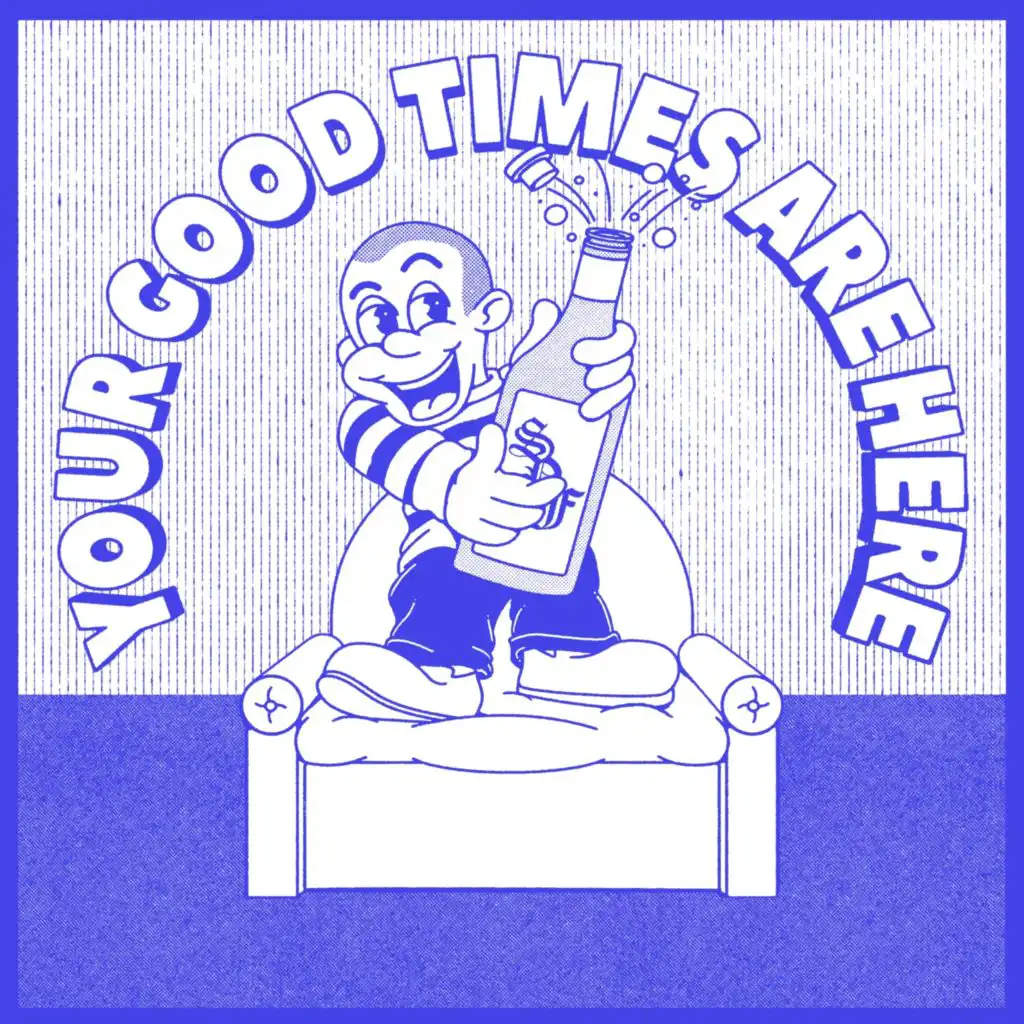 Your Good Times Are Here  (Extended Mix)