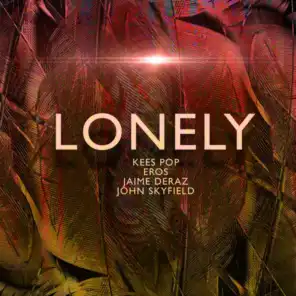 Lonely (Extended Mix) [feat. John Skyfield & Jaime Deraz]