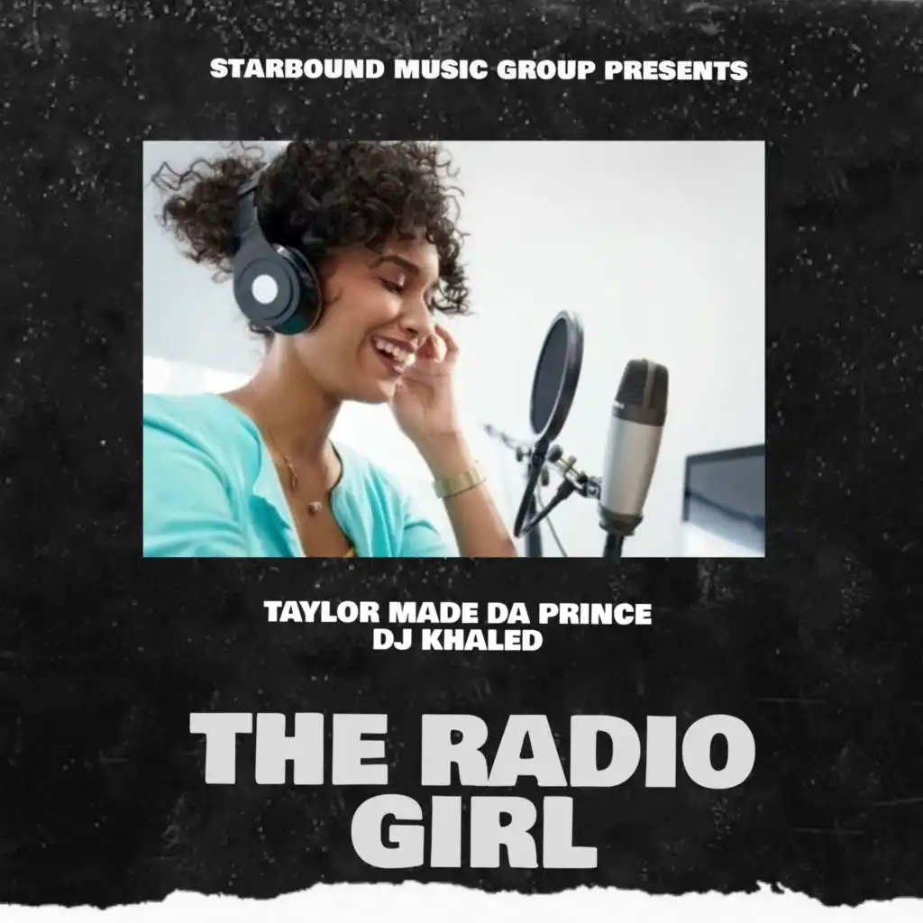 The Radio Girl (feat. DJ KHALED)