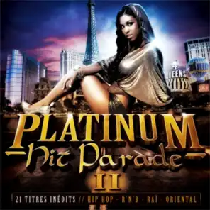 Platinum Hit Parade II - Hip hop R&B Raï oriental