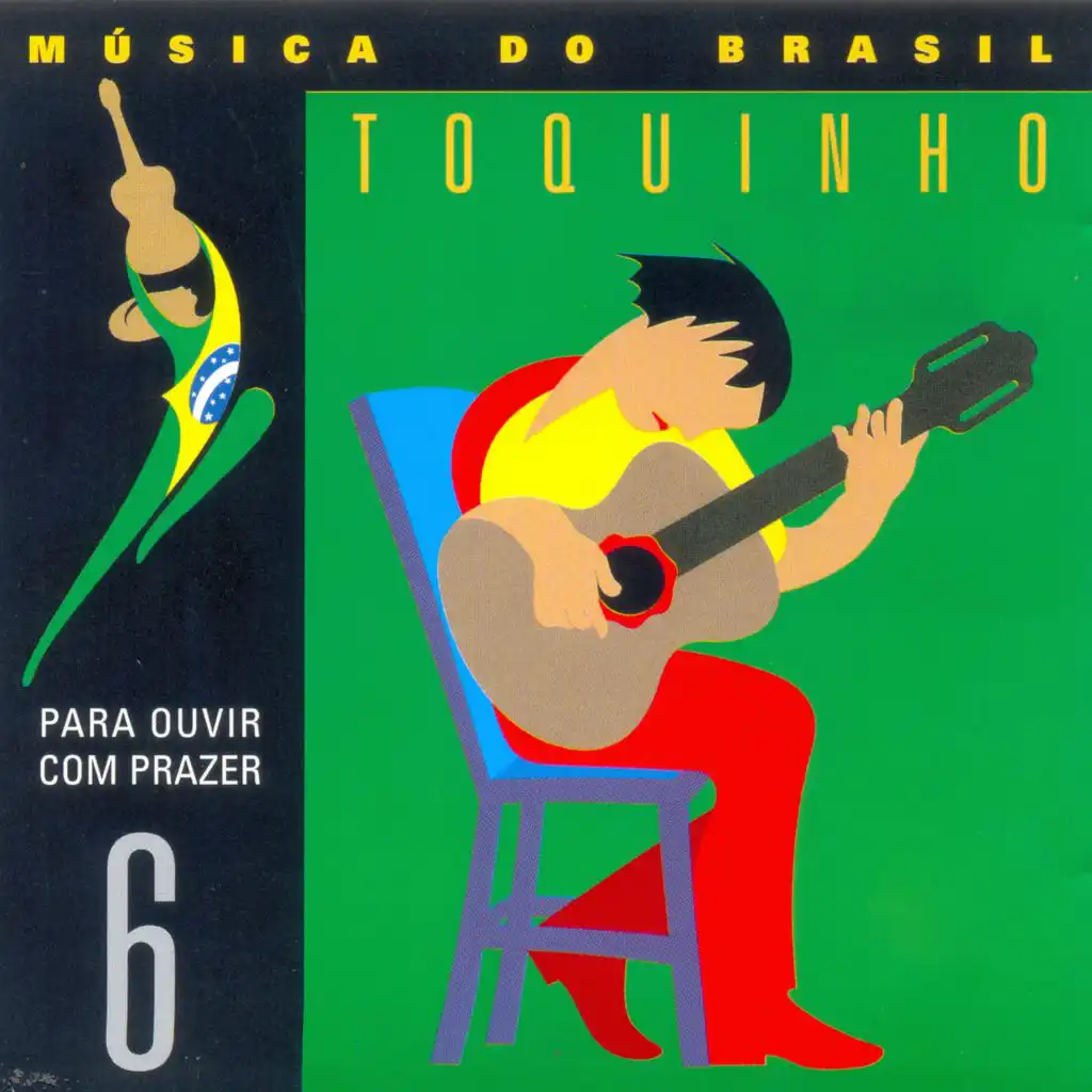 Música do Brasil (Para Ouvir Com Prazer): Vol. 6
