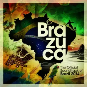 Brazuca - The Official Soundtrack of Brazil 2014