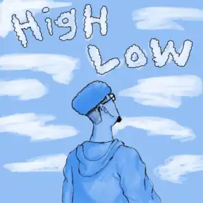 HIGH AND LOW