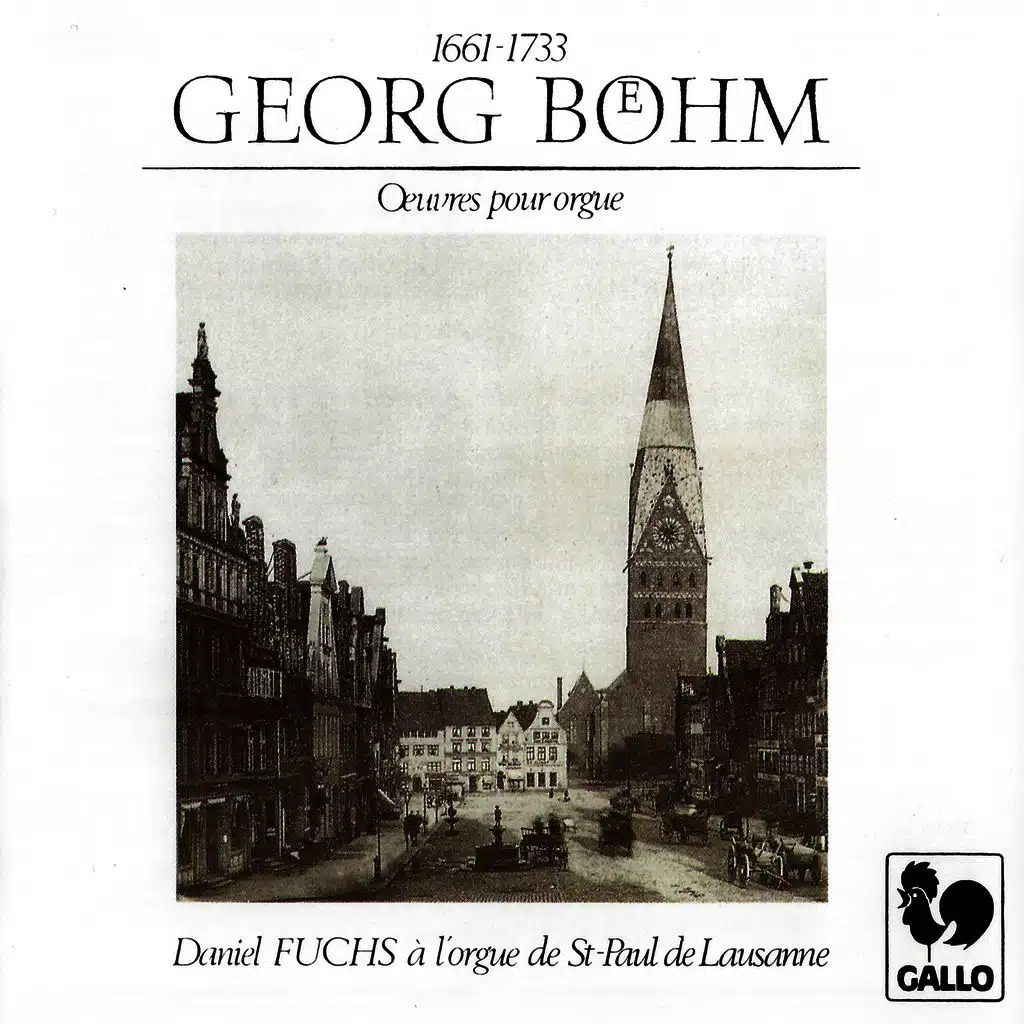 Georg Böhm: Saint-Paul Organ of Lausanne