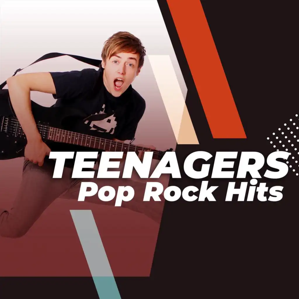 Teenagers - Pop Rock Hits
