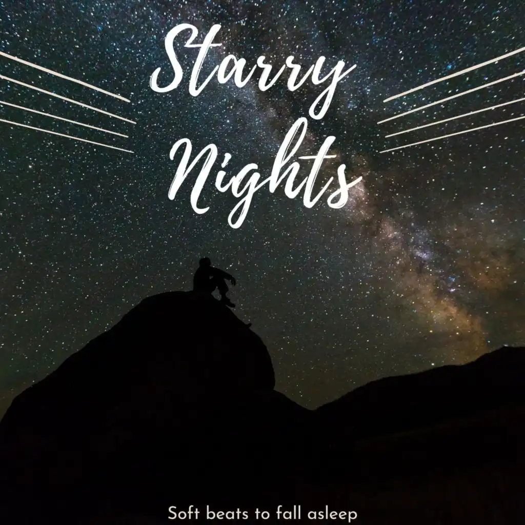 Starry Nights (Soft Beats to Fall Asleep)