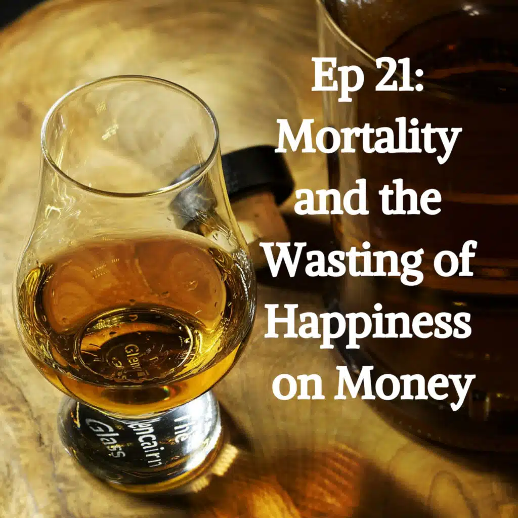 Mortality and the Wasting of Happiness on Money