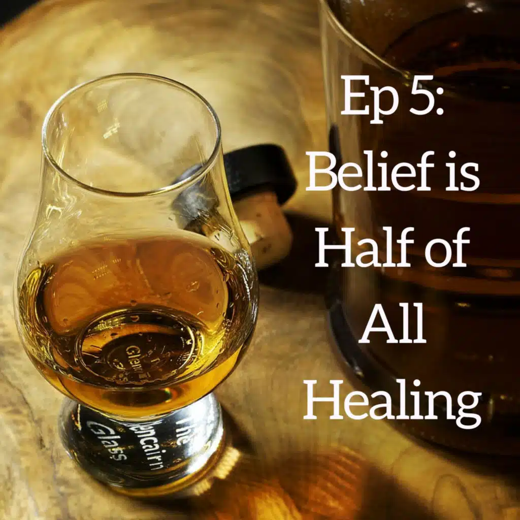 Belief is Half of All Healing