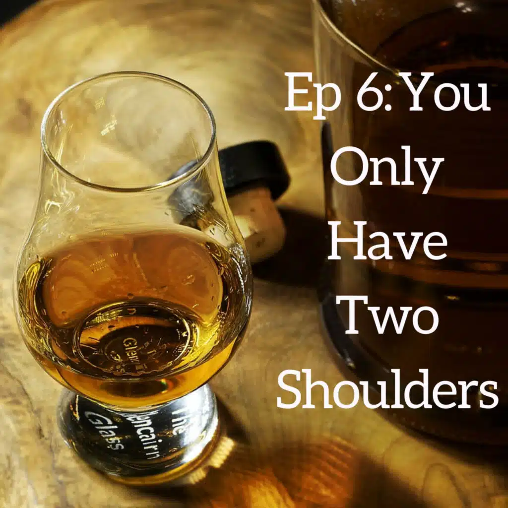 You Only Have Two Shoulders