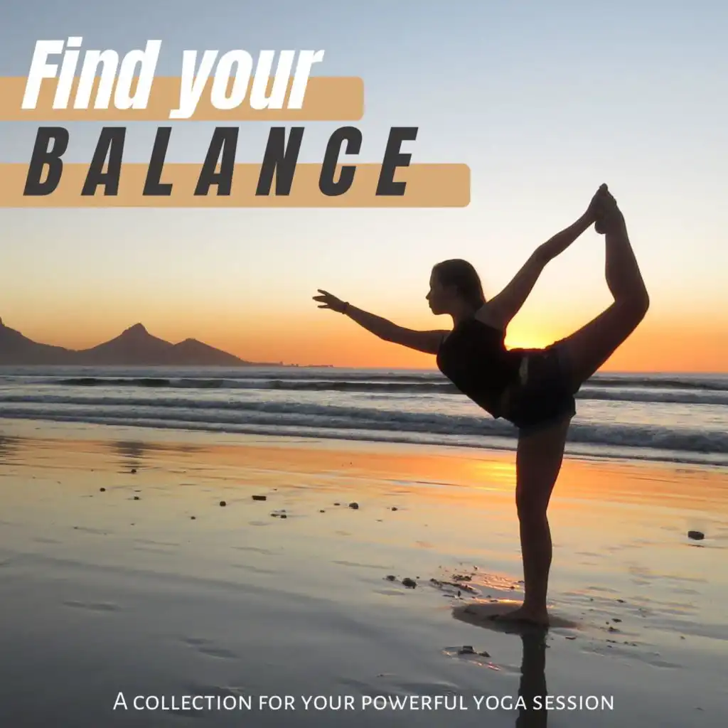 Find Your Balance (a Collection for Your Powerful Yoga Session)