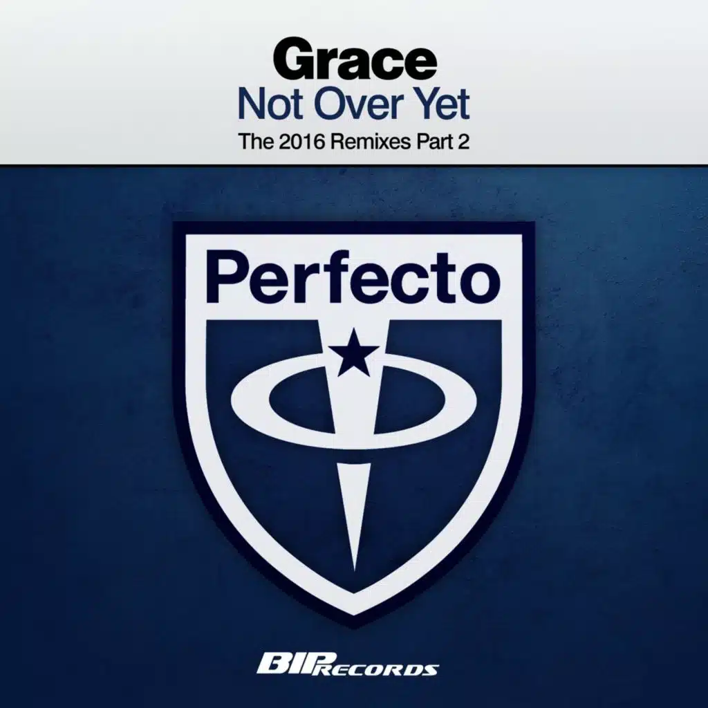 Not Over Yet (The 2016 Remixes Part 2)