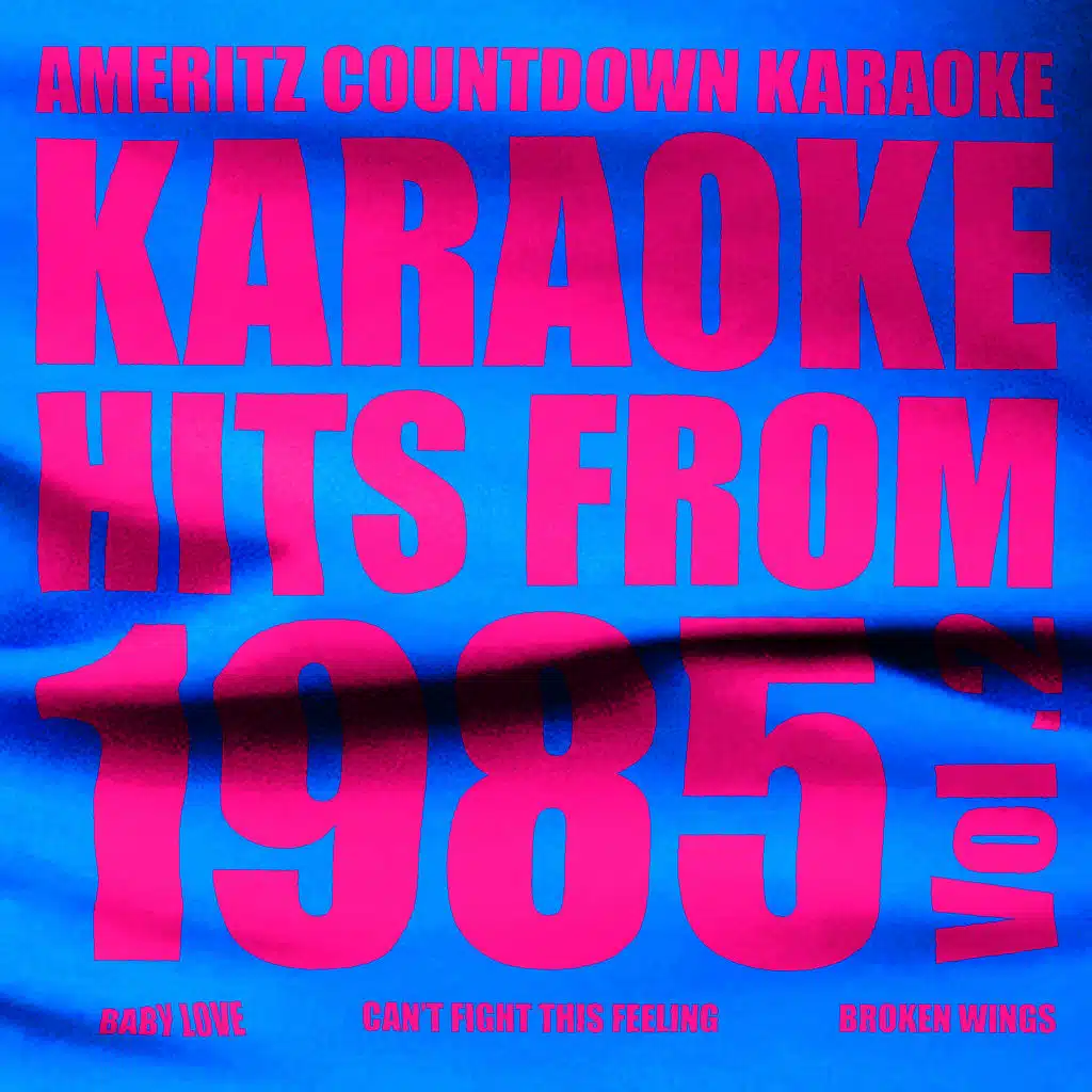Broken Wings (In the Style of Mr. Mister) [Karaoke Version]
