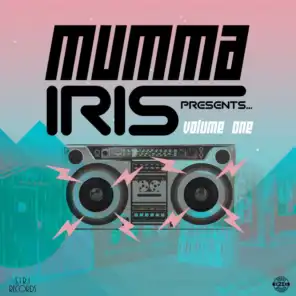 Mumma Iris Presents, Vol. 1
