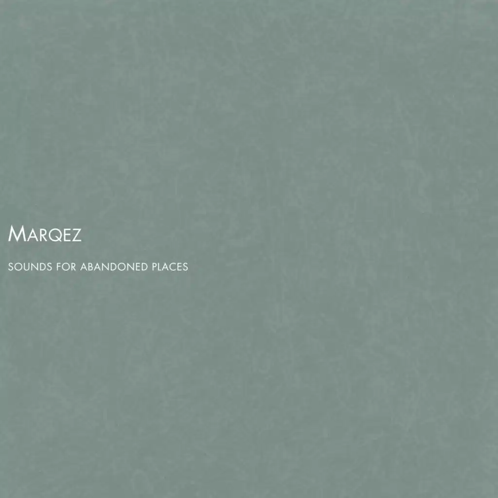 Sounds for Abandoned Places