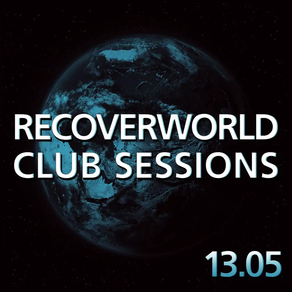 Recoverworld Club Sessions 13.05