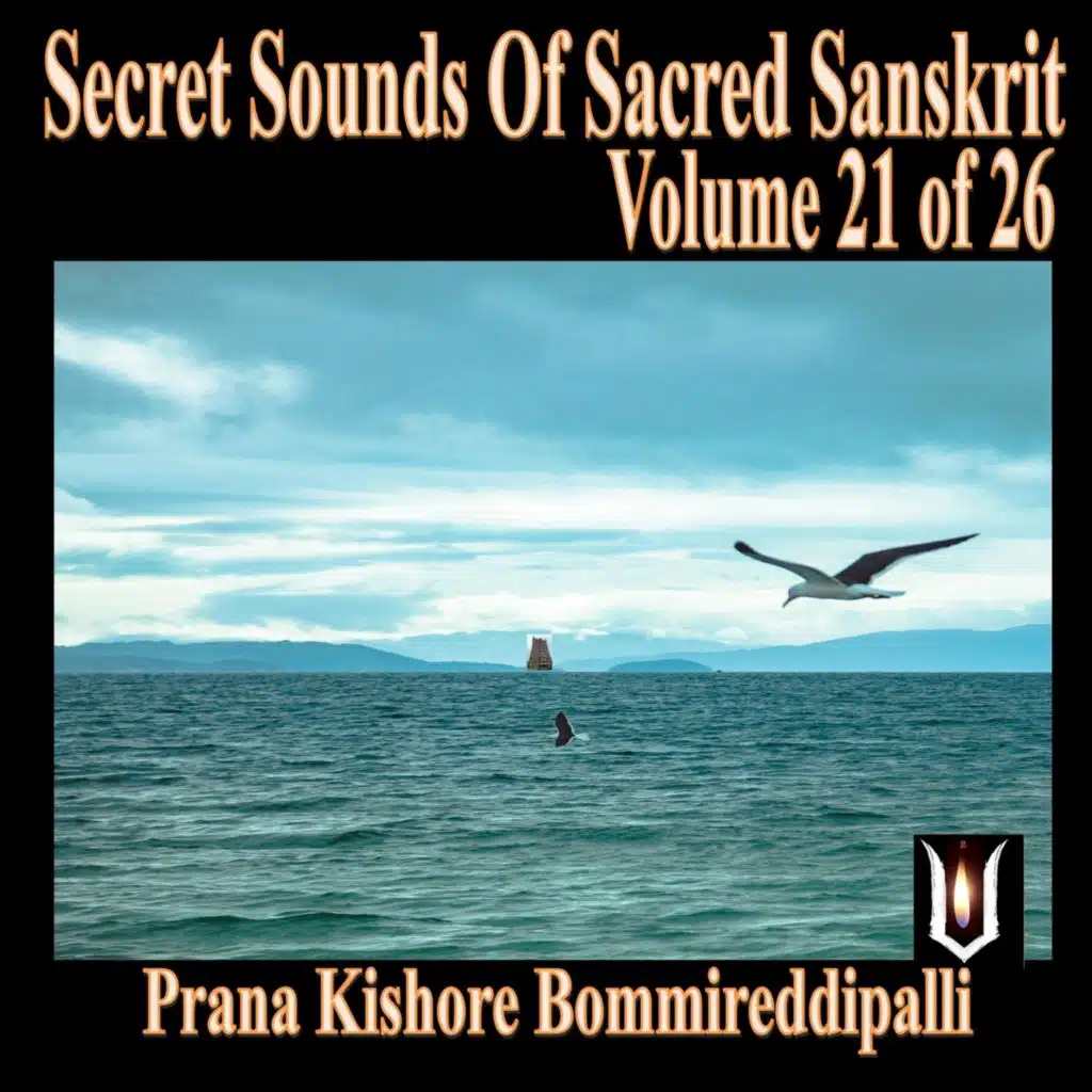 Secret Sounds of Sacred Sanskrit Volume 21 of 26