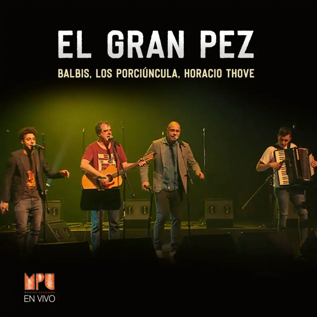 El Gran Pez (Mpu en Vivo) [feat. Horacio Thove]