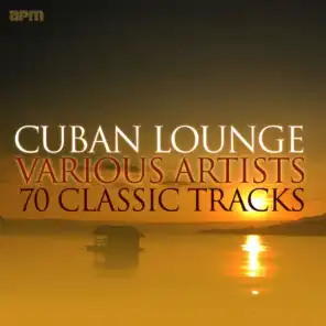 Cuban Lounge - 70 Classic Tracks