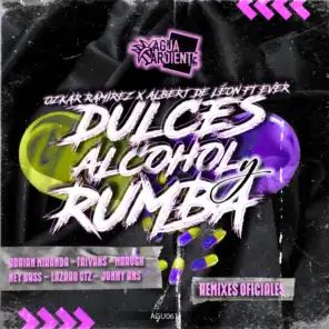 Dulces, Alcohol Y Rumba (MaroGh Remix)